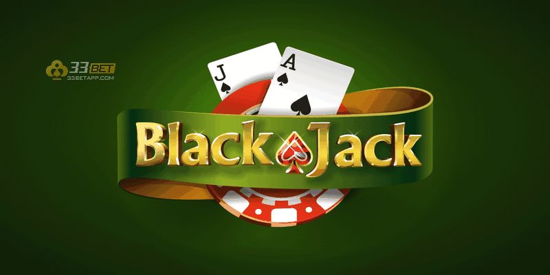 Tìm hiểu luật chơi cơ bản khi chơi Blackjack