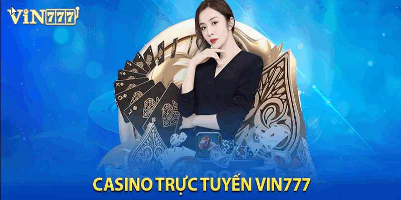 Casino Vin777 với kho game đồ sộ phong phú